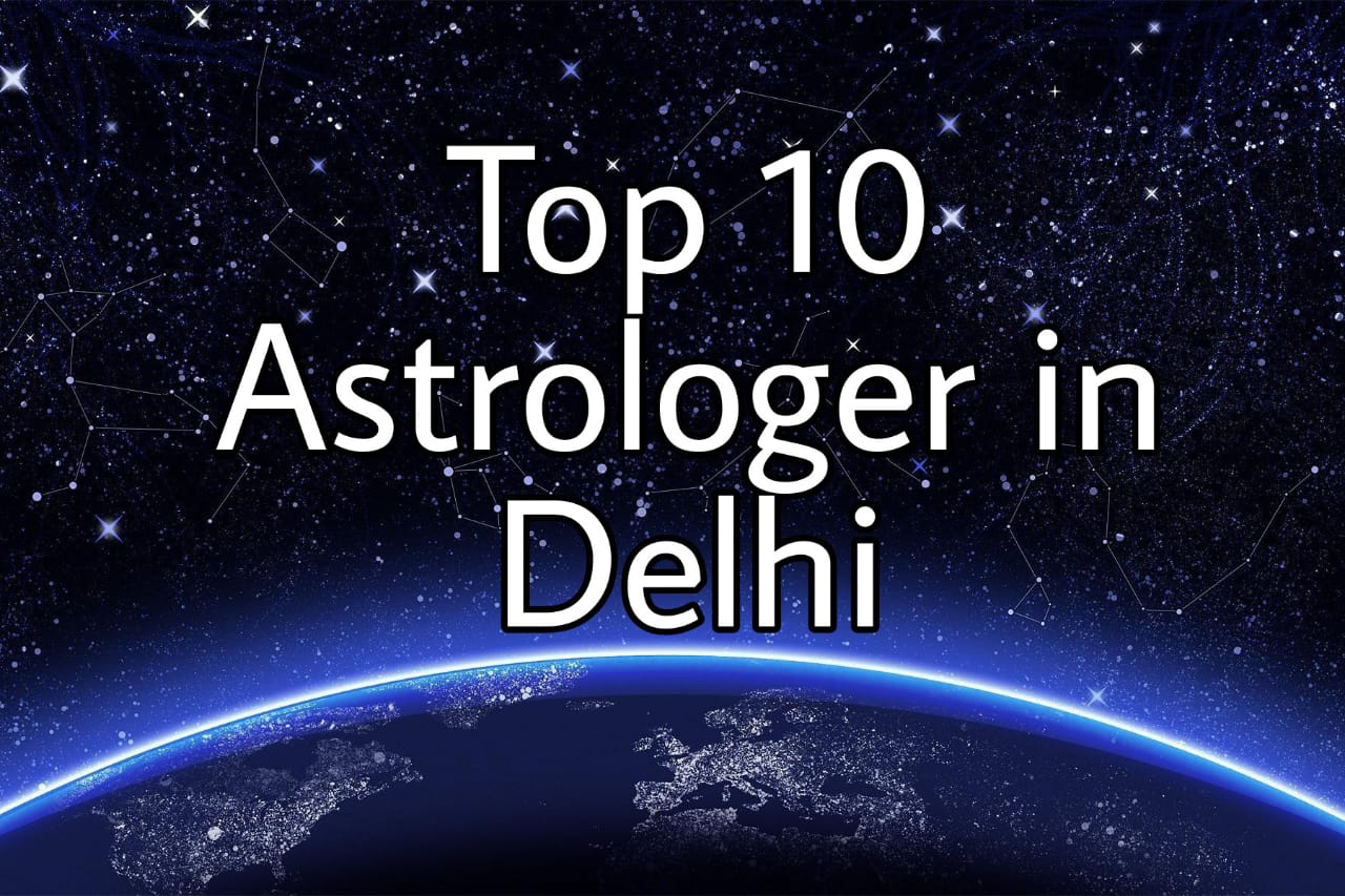 Top 10 Astrologers in Delhi