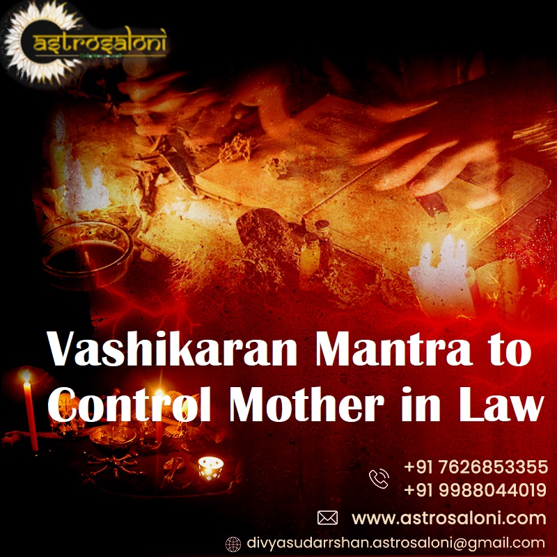 Vashikaran Mantra to Control Mother in Law