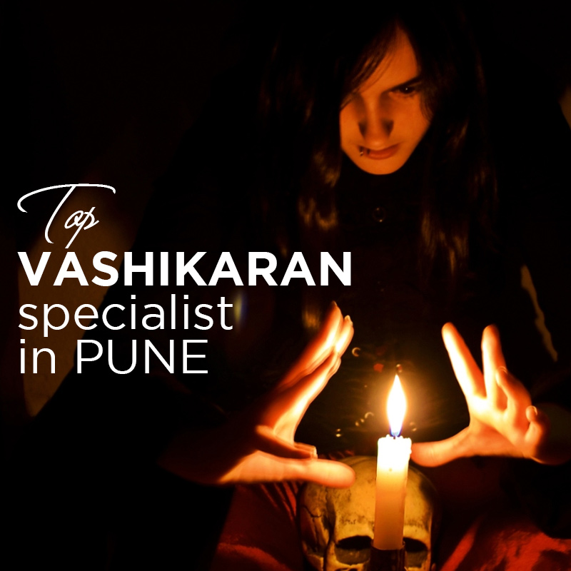 Top Vashikaran Specialist in Pune