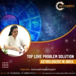 Top Love Problem Solution Astrologers in India | Astro Saloni