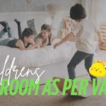 Childrens Rooms According to Vastu